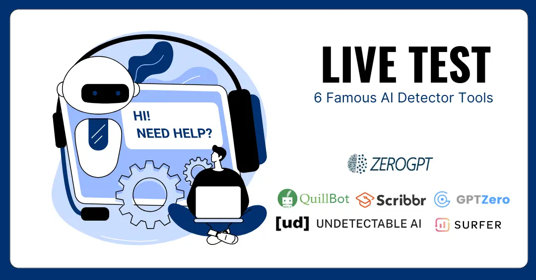 6 Famous AI Detector Tools 